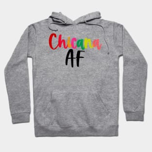 Chicana AF Hoodie